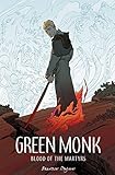 Green Monk: Blood of the Martyrs Green Monk: Blood of the Martyrs