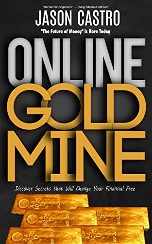 The Essential Bitcoin Guide For Beginners: Discover Secrets that Will Change Your Financial Free