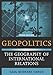 Geopolitics: The Geography of International Relations, Third Edition