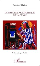La  théorie pragmatique de l'action