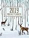 2019 Monthly Planner: Deer in Snow Design 2019-2020 calendar , Yearly and 12 months planner with jou by 
