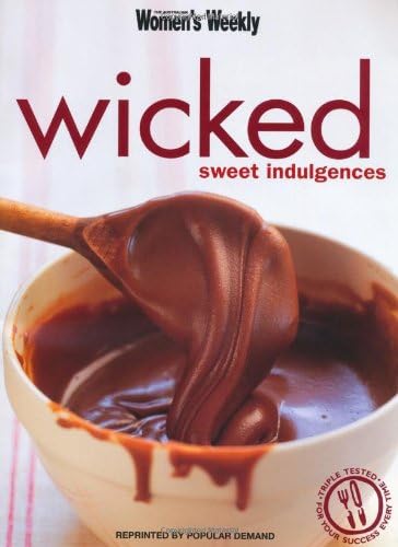Wicked : Sweet Indulgences Paperback – July 31, 2002