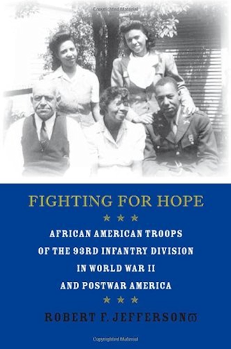 Download Fighting for Hope: African American Troops of the 93rd Infantry Division in World War II and Postwar America (War/Society/Culture) (English Edition) PDF