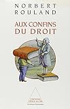 Aux confins du droit: Anthropologie juridique de la modernite (Sciences humaines) (French Edition) by 