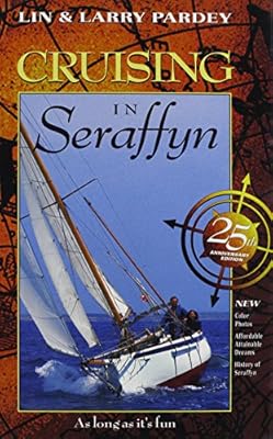 Cruising In Seraffyn Lin Pardey Larry Pardey 9781929214044 Amazon Com Au Books
