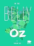 In the Belly of Oz by Tarzan Kay