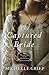 The Captured Bride: Daughters of the Mayflower - book 3 by Michelle Griep