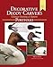 Decorative Decoy Carvers Ultimate Painting & Pattern Portfolio, Series Two (Fox Chapel Publishing) by Bruce Burk