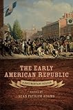 Early American Republic - A Documentary Reader