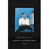 Primitive: The Art and Life of Horace H. Pippin