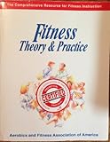 Fitness: Theory & Practice (The Comprehensive Resource for Fitness Instruction)