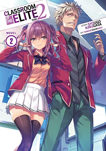 Classroom of the Elite: Year 2 (Light Novel) Vol.