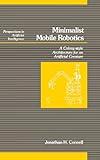 Minimalist Mobile Robotics (Perspectives in Artificial Intelligence) cover