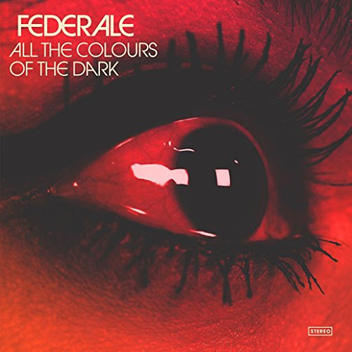 Album art for All the Colours of the Dark by Federale