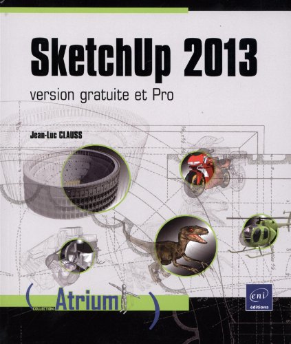 SketchUp 2013 - version gratuite et Pro by (Paperback)