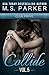 Collide Vol. 5 (Club Prive): Alpha Billionaire Romance