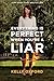 Everything Is Perfect When You're a Liar - Book by Kelly Oxford