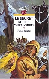 Le  secret des sept chevaucheurs