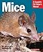 Mice (Complete Pet Owner's Manuals) by Sharon Vanderlip