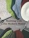 Knitting with The Modern Maker Volume 1: Early Modern Knits and Designs Inspired by Them by Mr. Mathew Gnagy