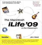The Macintosh iLife 09 in the Classroom by 