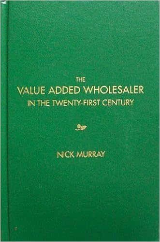 The Value Added Wholesaler In The Twenty First Century By Nick Murray September 26 2005 Amazon Com Books