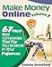 Make Money Online Volume 2 - 67 More Real Companies That Pay You To Work In Your Pajamas