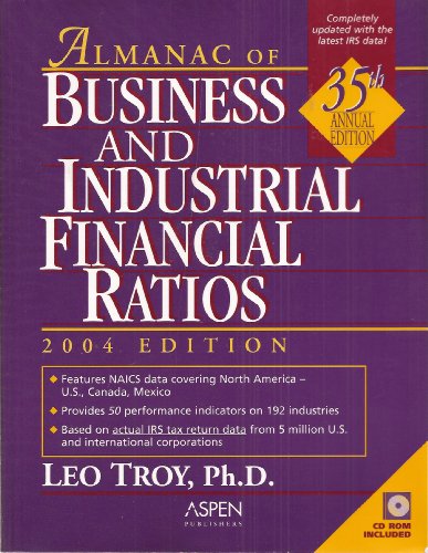 Almanac of Business and Industrial Financial Ratios: 2005 (Almanac of Business & Industrial Financial Ratios)