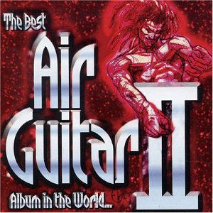 #95 — The Best Air Guitar Album in the World... Vol II