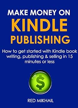 Make Money On Kindle Publishing 2016 Fast Start Guide For