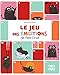 Le jeu des émotions de petit chat : Mon triptyque rigolo by