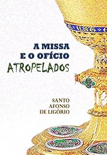 Livro A missa e o ofício atropelados
