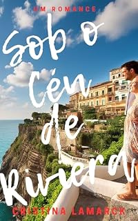 Livro Sob o Céu de Riviera: Um amor proibido, uma promessa no horizonte e um verão que mudou tudo.
