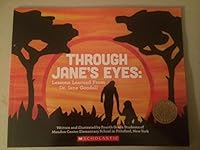 Through Jane's Eyes: Lessons Learned From Dr. Jane Goodall 0545924731 Book Cover