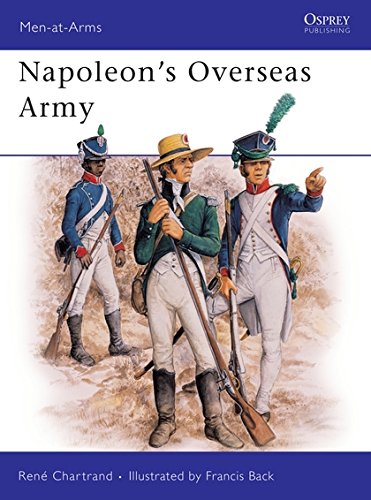 [FREE] Napoleon's Overseas Army (Men at Arms Series, 211)<br />D.O.C