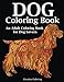 Dog Coloring Book: An Adult Coloring Book for Dog Lovers (Animal Coloring Books) by Creative Coloring