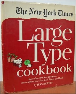 The New York Times Large Type Cookbook Hewitt Jean Amazon Com Books