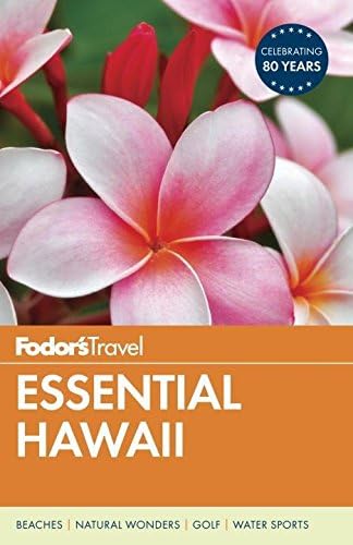 Fodor's Essential Hawaii (Full-color Travel Guide)