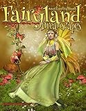 Adult Coloring Books Fairyland Dreamscapes: Life Escapes Adult Coloring Books 47 grayscale coloring pages of magical, mystical, marvelous Fairies with enhanced detail for easier coloring by Kimberly Hawthorne