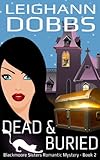 Dead & Buried by Leighann Dobbs front cover