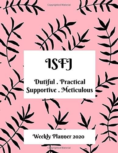 ISFJ Weekly Planner: 2020 ISFJ Myers Briggs Personality Weekly Organizer With Vision Diary Paperback – November 11, 2019