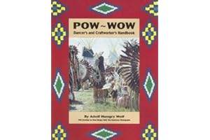 Pow Wow Dancer's and Craftworker's Handbook