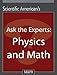 Ask the Experts: Physics and Math