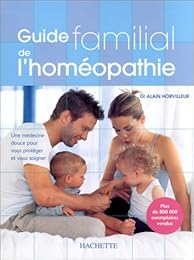 Guide familial de l'homéopathie