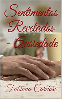Livro Sentimentos Revelados - Ansiedade