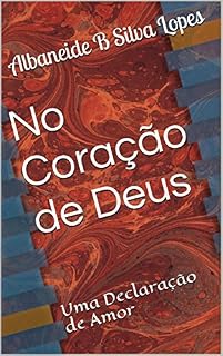 Livro No coração de Deus: Uma declaração de Amor
