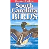 Compact Guide to South Carolina Birds