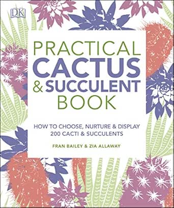 Practical Cactus and Succulent Book: How to Choose ...