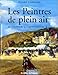 Les Peintres de plein air - du romantisme à l'impressionnisme by 