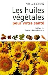 Les  huiles végétales pour votre santé